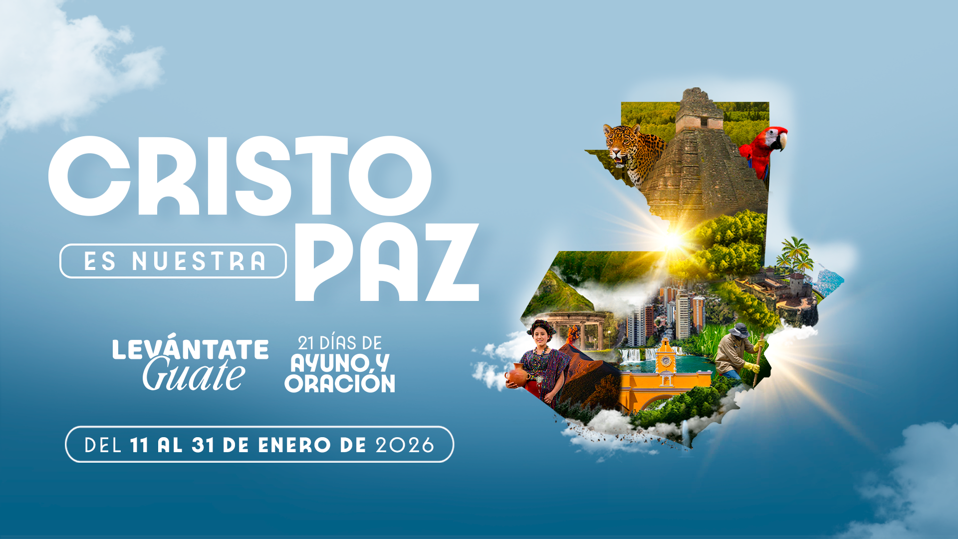 LEVÁNTATE GUATE 2026: CLAMOR DE PAZ